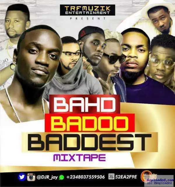 Dj R-Jay - Bahd Baddo Baddest Mix